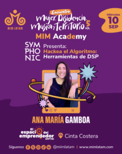 Event poster with a photo of Ana María Gamboa, announcing her talk “Hackea el Algoritmo: Herramientas de DSP” for the “Mujer, Disidencia, Música y Territorios 5” on September 10.